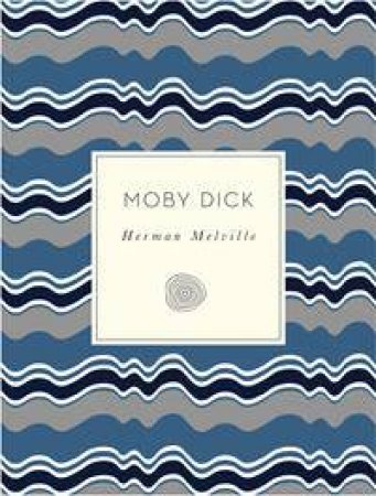 Knickerbocker Classics: Moby Dick by Herman Melville