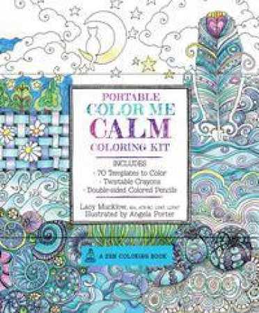 Portable Color Me Calm Coloring Kit by Lacy Mucklow & Angela Porter