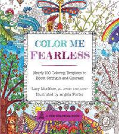 Color Me Fearless by Lacy Mucklow & Angela Porter