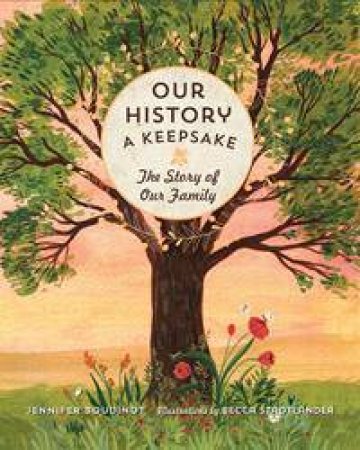 Our History: A Record Of Cherished Family Memories by Various