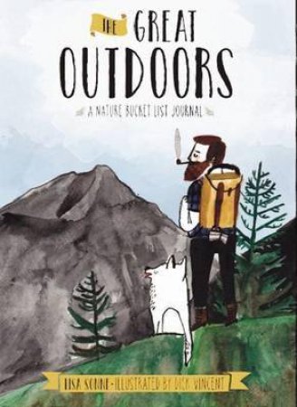 Great Outdoors: A Bucketlist Journal by Dick Vincent