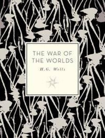 The War Of The Worlds by H G Wells & Aaron Parrett