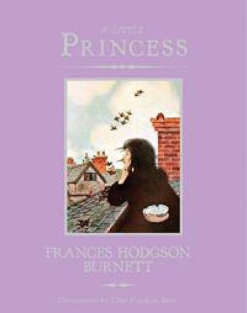 A Little Princess by Francis Hodgson Burnett & Ethel Franklin Betts