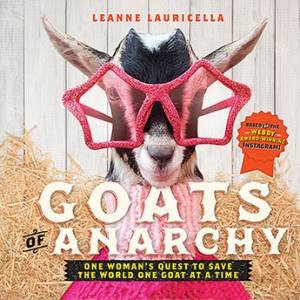 Goats Of Anarchy by Leanne Lauricella