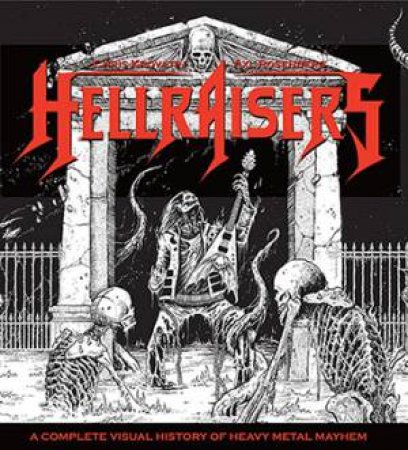 Hellraisers by Axl Rosenberg & Chris Krovatin