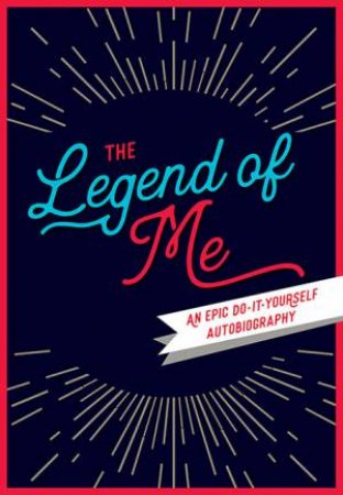 The Legend of Me by Alexis Lampley