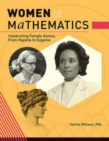 The Women Of Mathematics by Patrick Jones & Joaquin Navarro