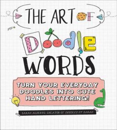 The Art Of Doodle Words by Sarah Alberto