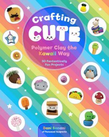 Crafting Cute by Danielle Clark