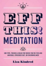 Eff This Meditation