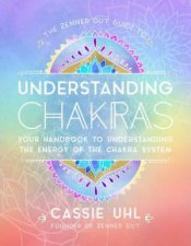 Guide To Understanding Chakras