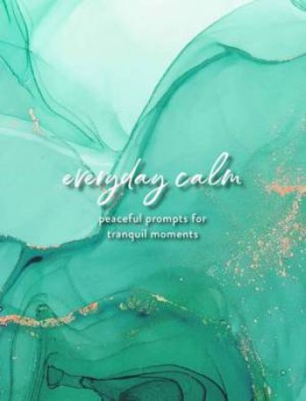 Everyday Calm: A Journal by Various