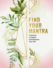 Find Your Mantra A Journal