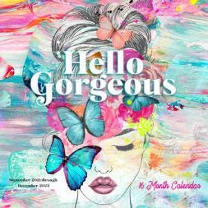 Hello Gorgeous 2022 (calendar) by Various