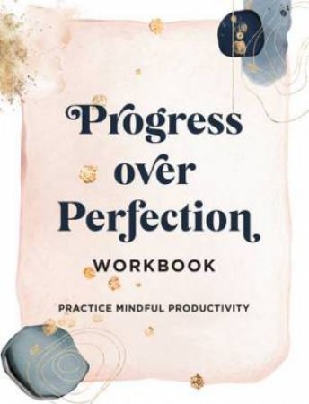 Progress Over Perfection Workbook by Emma Norris