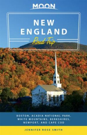 Moon: New England Road Trip by Jen Smith