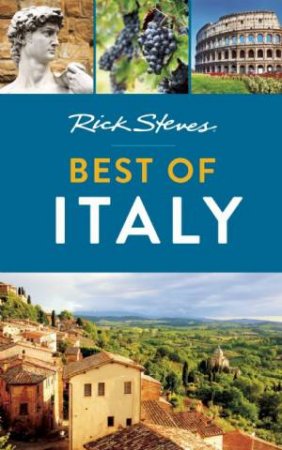 Rick Steves: Best Of Italy by Rick Steves