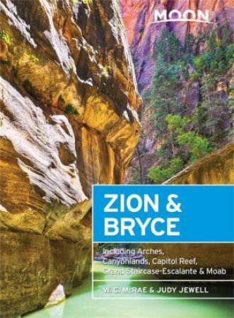 Moon Zion & Bryce, 7th Edition by W. McRae & Judy Jewell