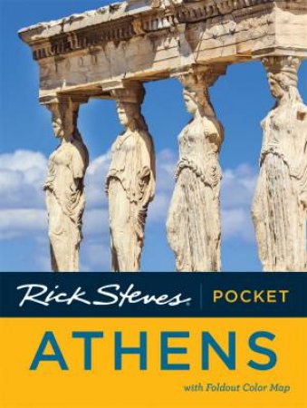 Rick Steves Pocket Athens (Revised Edition) by Rick Steves