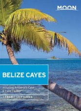 Moon Belize Cayes Second Edition