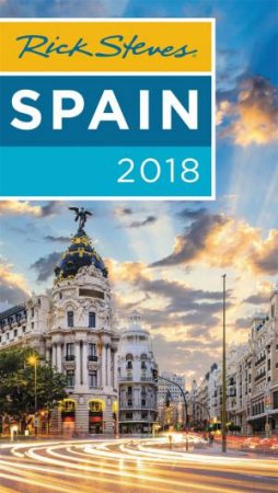 Rick Steves Spain 2018 by Rick Steves