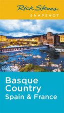 Rick Steves Snapshot Basque Country France  Spain 2nd Ed