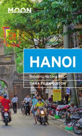 Moon Hanoi 1st Ed by Dana Filek-Gibson