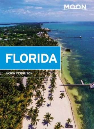 Moon Florida (Second Edition) by Jason Ferguson