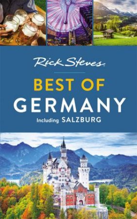 Rick Steves Best Of Germany 2nd Ed by Rick Steves