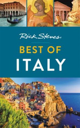 Rick Steves Best Of Italy 2nd Ed by Rick Steves