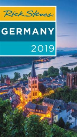 Rick Steves Germany 2019 by Rick Steves