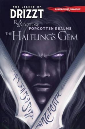 Dungeons & Dragons The Legend Of Drizzt, Vol. 6 The Halfling's Gem by SALVATORE;; R.A.