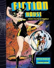 Fiction House From Pulps To Panels From Jungles To Space