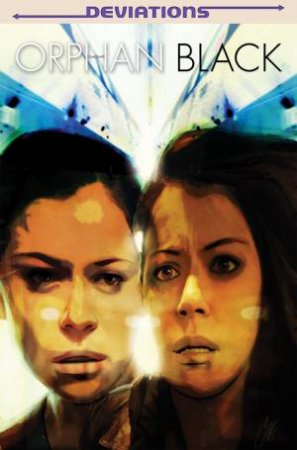 Orphan Black Deviations by Heli Kennedy