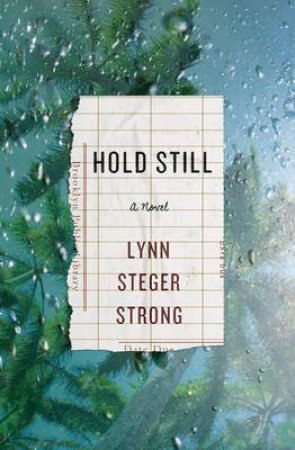 Hold Still by Lynn Steger Strong