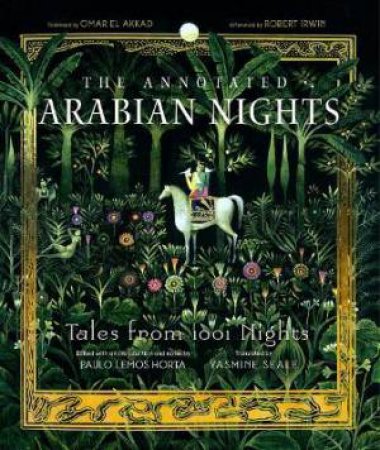 The Annotated Arabian Nights by Paulo Lemos Horta & Yasmine Seale & Omar El Akkad