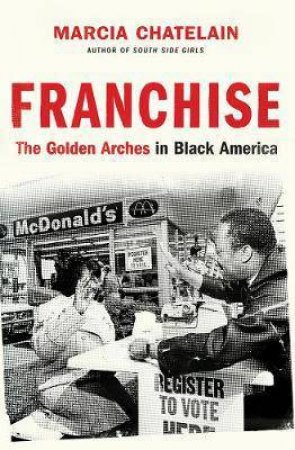 Franchise by Marcia Chatelain