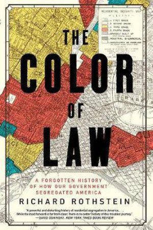 The Color of Law by Richard Rothstein