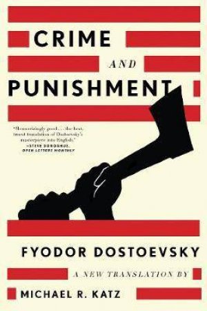 Crime And Punishment by F Dostoevsky