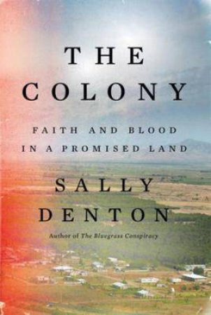 The Colony by Sally Denton