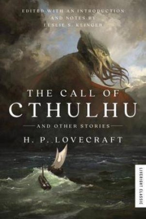 The Call Of Cthulhu by H.P. Lovecraft & Leslie S. Klinger