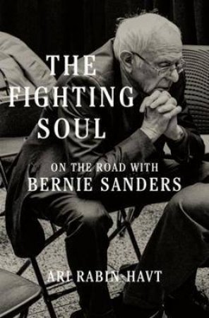 The Fighting Soul by Ari Rabin-Havt