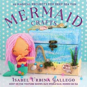 Mermaid Crafts by Isabel Urbina Gallego