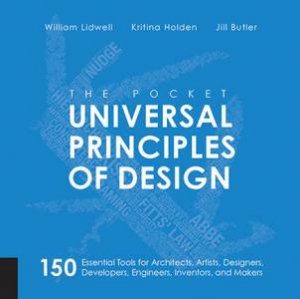 The Pocket Universal Principles Of Design by William Lidwell