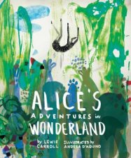 Classics Reimagined Alices Adventures in Wonderland