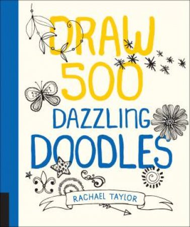 Draw 500 Doodles by Rachael Taylor