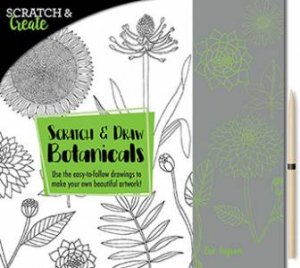 Scratch & Create: Scratch And Draw Botanicals by Zoe Ingram