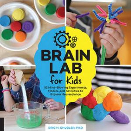 Brain Lab For Kids by Eric H. Chudler