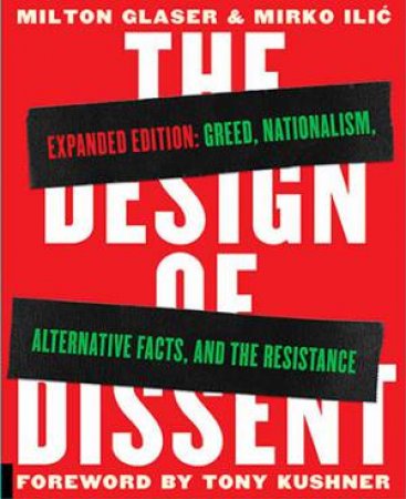 The Design of Dissent (Expanded Ed) by Milton Glaser & Mirko Ilic