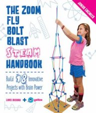 The Zoom Fly Bolt Blast STEAM Handbook